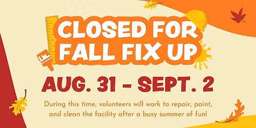 Closed for Fall Fix Up