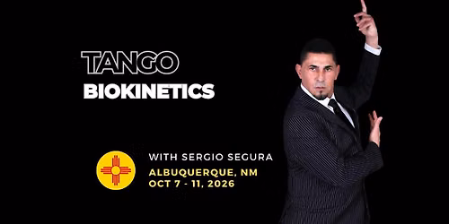 Tango BioKinetics\u2122 \u2014 Albuquerque 2026 | Sergio Segura