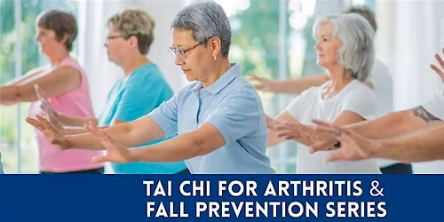Tai Chi for Arthritis and Fall Prevention - 16 Class Series