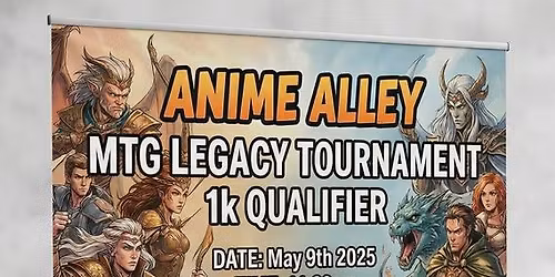 Anime Alley Legacy 1k+ LOTN Qualifier! 