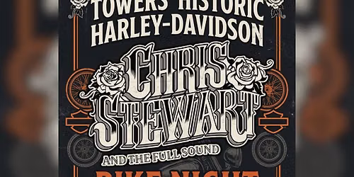 Chris Stewart & The Full Sound \u2022 Towers\u2019 Historic Harley Davidson (bike night)