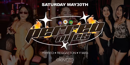 PERREO NITES ROOFTOP PARTY @ ELEVATE LOUNGE DTLA