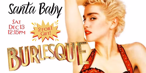 BURLESQUE: SANTA BABY