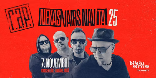 Grupas R.A.P. koncerts \u201cNekas vairs nav t\u0101 25\u201d