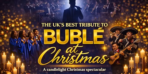 Bubl\u00e9 At Christmas - A Candlelight Christmas Spectacular