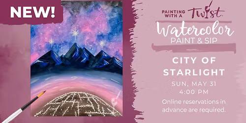 Watercolor Paint & Sip - City of Starlight
