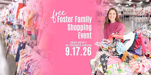 Rhea Lana's of Midland Free Foster Family Shopping Event