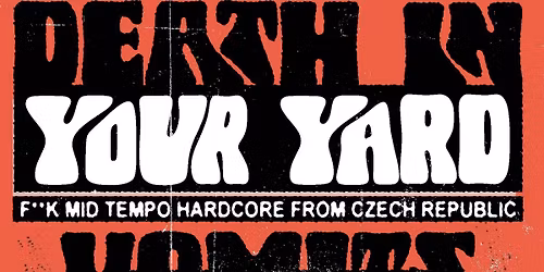 DEATH IN YOUR YARD (CZ), VOMITS