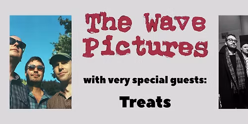 The Wave Pictures \/\/ Treats - Ostpol Dresden
