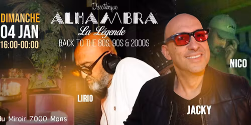 ALHAMBRA "LA LEGENDE" Back to the 80s, 90s & 2000s