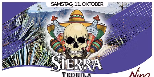 NINA's Tanz- & Partysamstag mit Sierra Tequila
