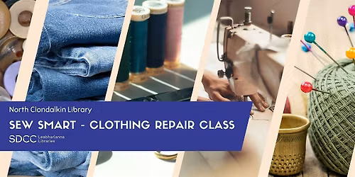 Sew Smart - Clothing Repair\/Alteration Class (Adult Class)