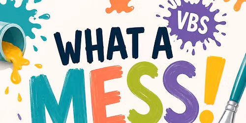 What A Mess VBS