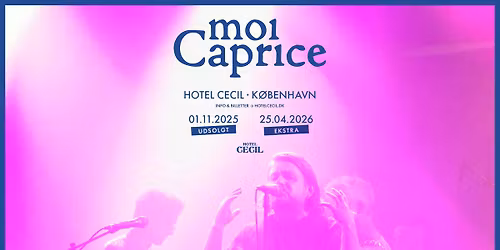 moi Caprice | Hotel Cecil, K\u00f8benhavn [ekstrakoncert]