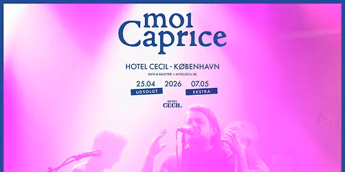 UDSOLGT! moi Caprice | Hotel Cecil, K\u00f8benhavn [ekstrakoncert]