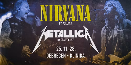 Metallica by Scary Guyz, Nirvana by Pollyna \ud83d\udca5 Debrecen, Klinika