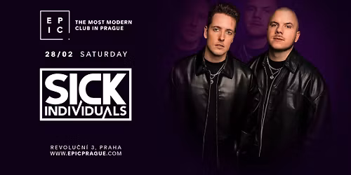 SICK INDIVIDUALS \u2192 EPIC Prague