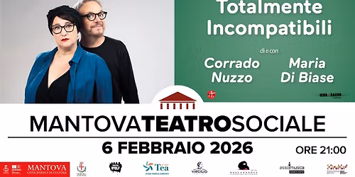 Nuzzo e Di Biase \u201cTotalmente Incompatibili\u201d @ Mantova, Teatro Sociale - 6 febbraio 2026