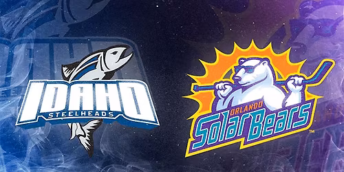Orlando Solar Bears vs. Idaho Steelheads