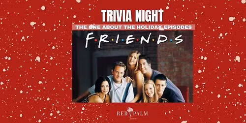Friends Trivia: The One About The Holidays
