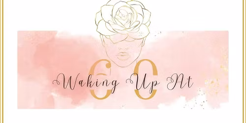 Waking Up At 60 presents: Eve-Olution