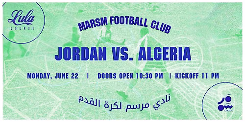 MARSM Football Club presents: Jordan vs Algeria