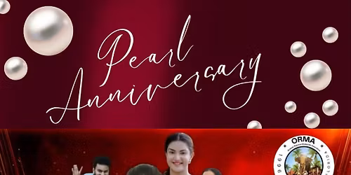 ORMA\u2019s Pearl Anniversary Celebration, Mega Stage show event!