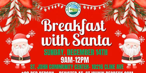 \ud83c\udf85\ud83c\udf84Breakfast with Santa\ud83c\udf84\ud83c\udf85- Sunday, December 14th- 9am-12pm- St. John Community Center