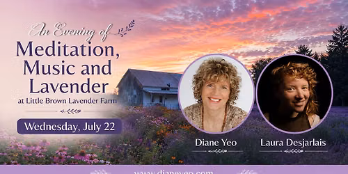 An Evening of Meditation, Music + Lavender