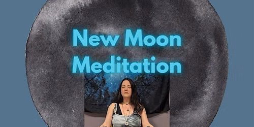 New Moon Meditation