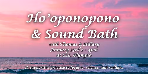 Ho'oponopono and Sound Bath