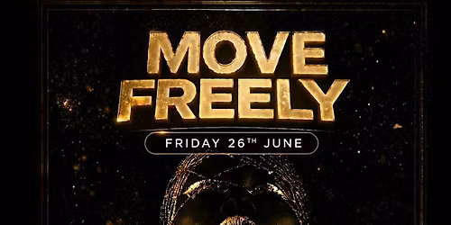 MOVE FREELY