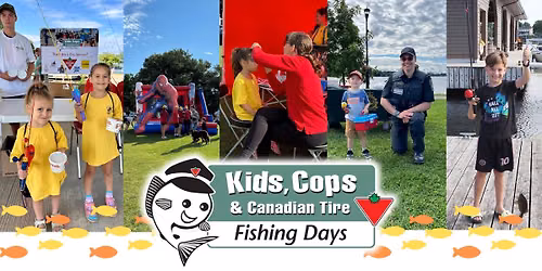 Kids, Cops & Canadian Tire Fishing Days
