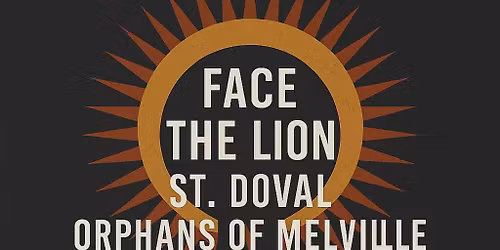 Face The Lion, St.Doval, Orphans of Melville @ Queens Hotel (Barrie)