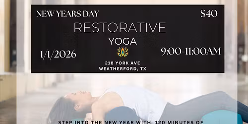 New Years Day Restorative Yoga-LIMITED SPACES