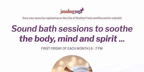First Friday Sound Bath Sessions with Joonbug Yoga