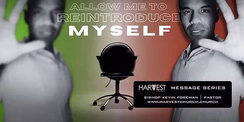 "Allow Me To Reintroduce Myself" Message Series Atlanta