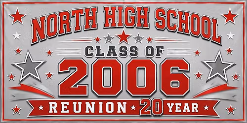 North High School "Class of 2006" 20 Year Reunion