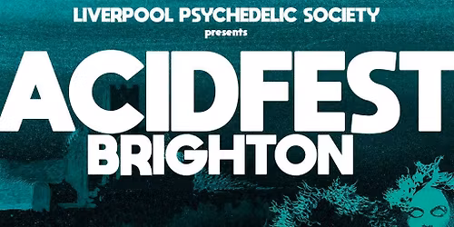 ACIDFEST Brighton: mini psych fest