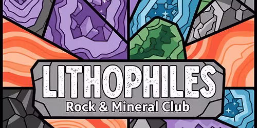 Livermore Lithophiles: Rock & Mineral Club
