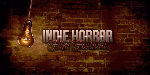 2026 Indie Horror Film Festival