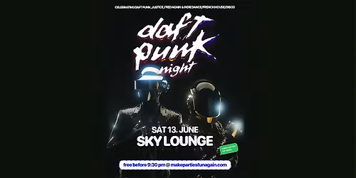 Daft Punk Night : French\/Disco\/Indie House @ Sky Lounge Ottawa