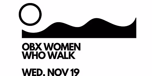 OBX WOMEN WHO WALK - WEEKLY WALKING MEETUP