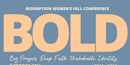 Redemptions Women's Fall Conference - BOLD