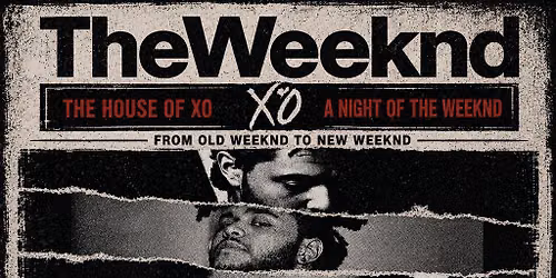 House of XO: A Night of The Weeknd