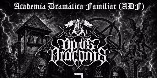 21 - Junho ADF Restelo - Opus Draconis \/ Reverent Tales \/ Embracing the Night