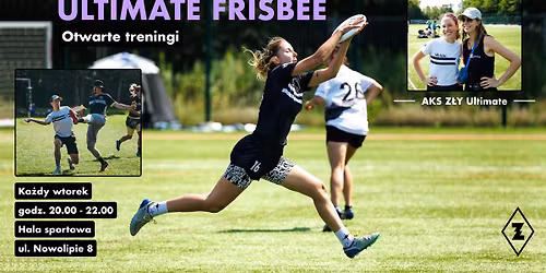 \ud83e\udd4f Ultimate Frisbee \u2013 Otwarte Treningi z AKS Z\u0141Y Ultimate. Spr\u00f3buj Czego\u015b Nowego!