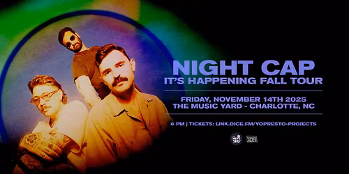 Night Cap @ The Music Yard