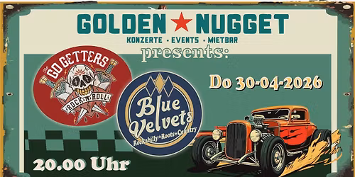 THE GO GETTERS supported by Blue Velvets - Do.30.04.2026 - Golden Nugget N\u00fcrnberg