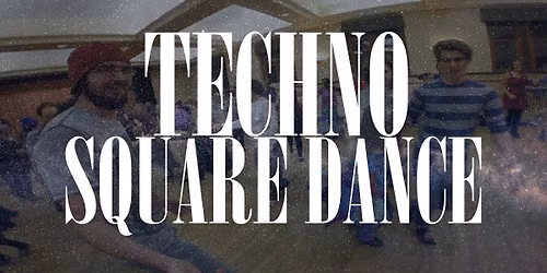 TECHNO SQUARE DANCE with j9 & Neon Creek